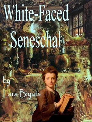 cover image of White-Faced Seneschal